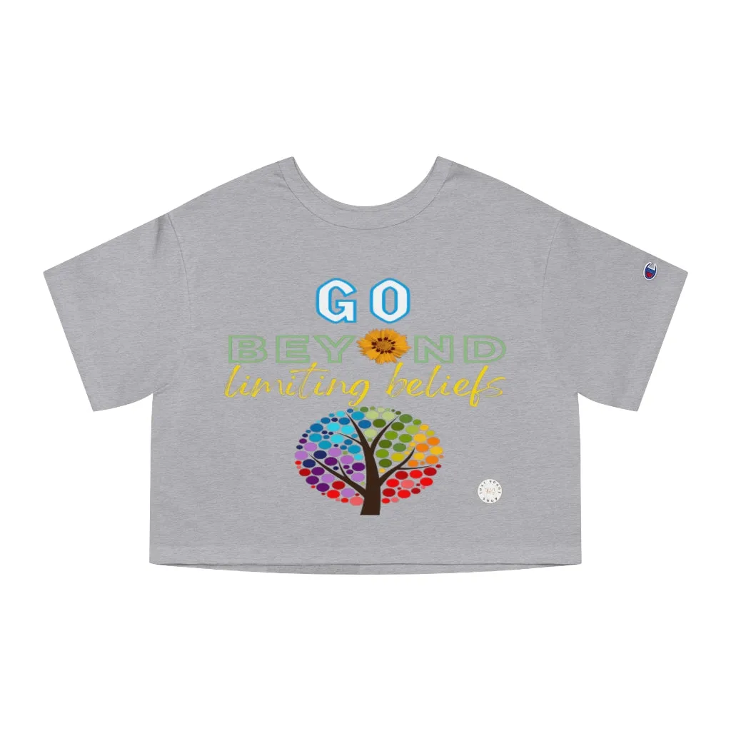 Go Beyond Limiting Beliefs Cropped T-Shirt