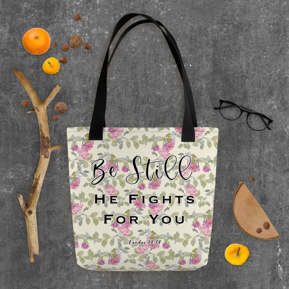 Limited Edition Premium Tote Bag - Be Still, He Fights For You (Design: Red Floral)