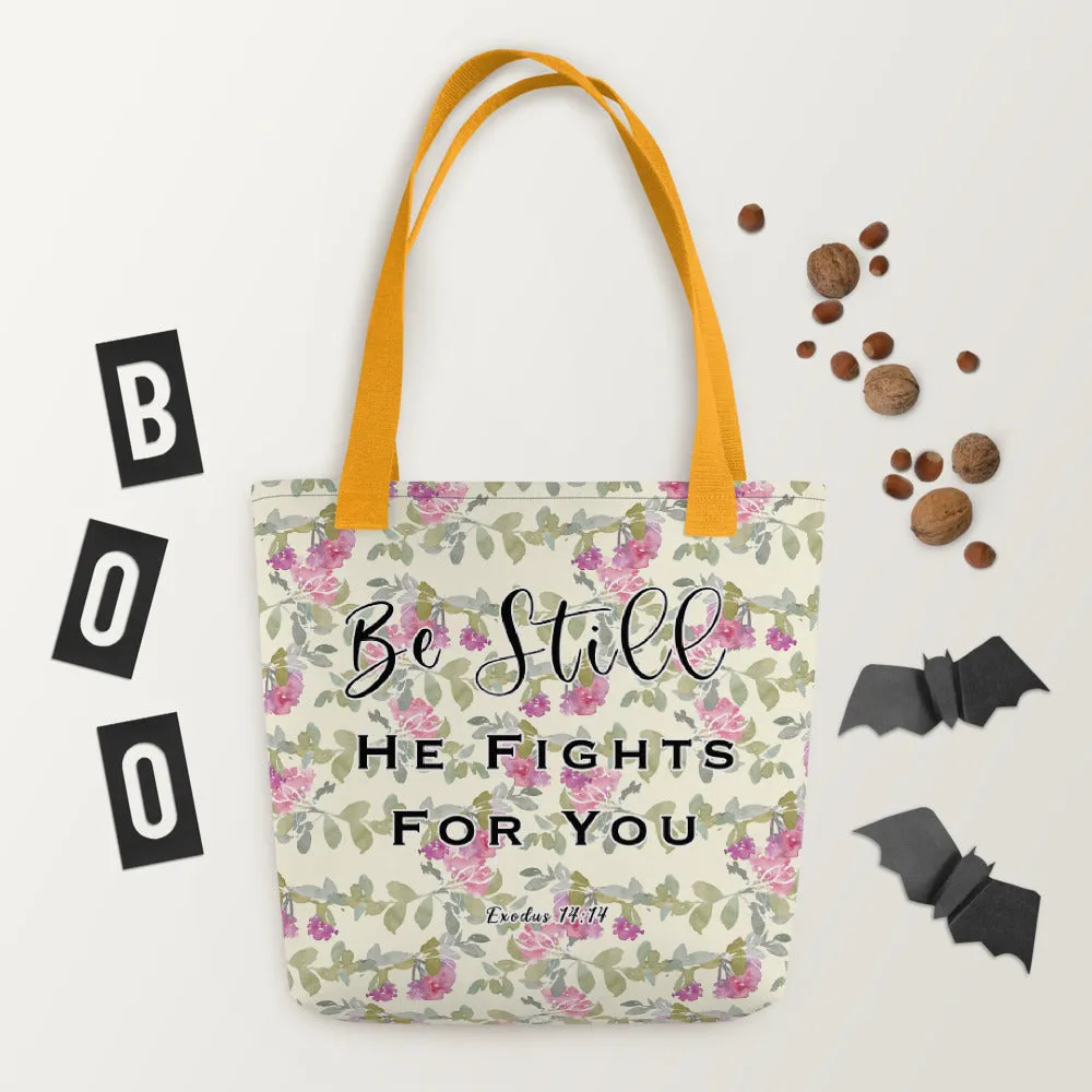 Limited Edition Premium Tote Bag - Be Still, He Fights For You (Design: Red Floral)