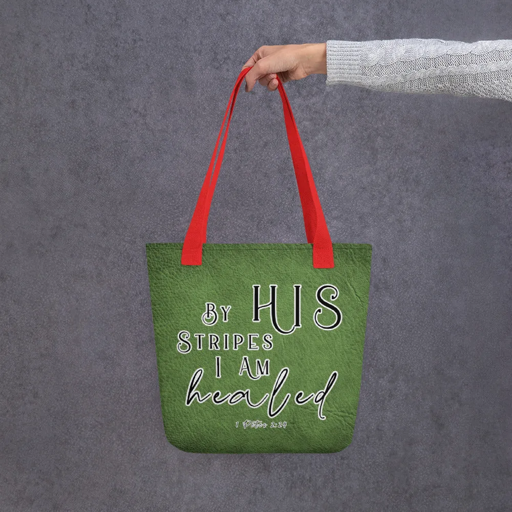 Limited Edition Premium Tote Bag - By His Stripes I Am Healed (Design: Textured Green)