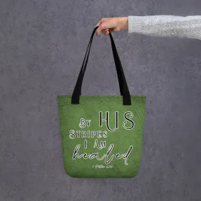 Limited Edition Premium Tote Bag - By His Stripes I Am Healed (Design: Textured Green)