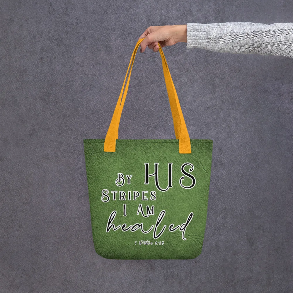 Limited Edition Premium Tote Bag - By His Stripes I Am Healed (Design: Textured Green)