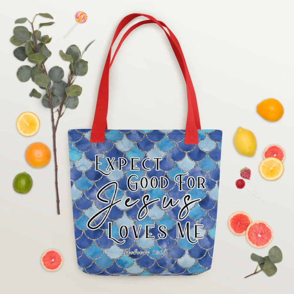 Limited Edition Premium Tote Bag - Expect Good For Jesus Loves Me (Design: Mermaid Scales Blue)