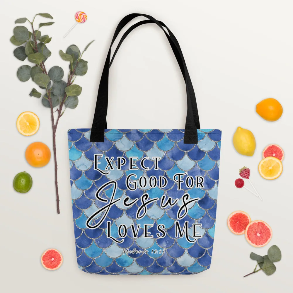 Limited Edition Premium Tote Bag - Expect Good For Jesus Loves Me (Design: Mermaid Scales Blue)