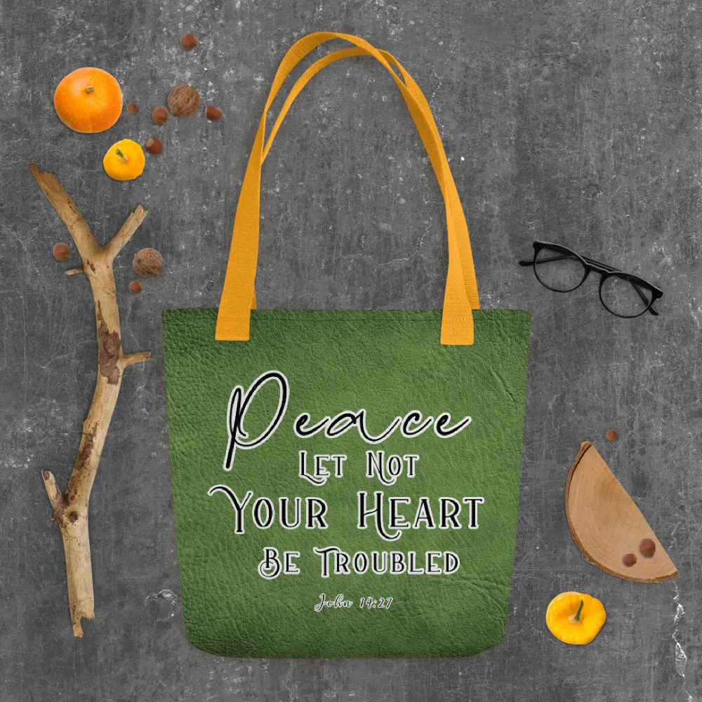 Limited Edition Premium Tote Bag - Peace Let Not Your Heart Be Troubled (Design: Textured Green)