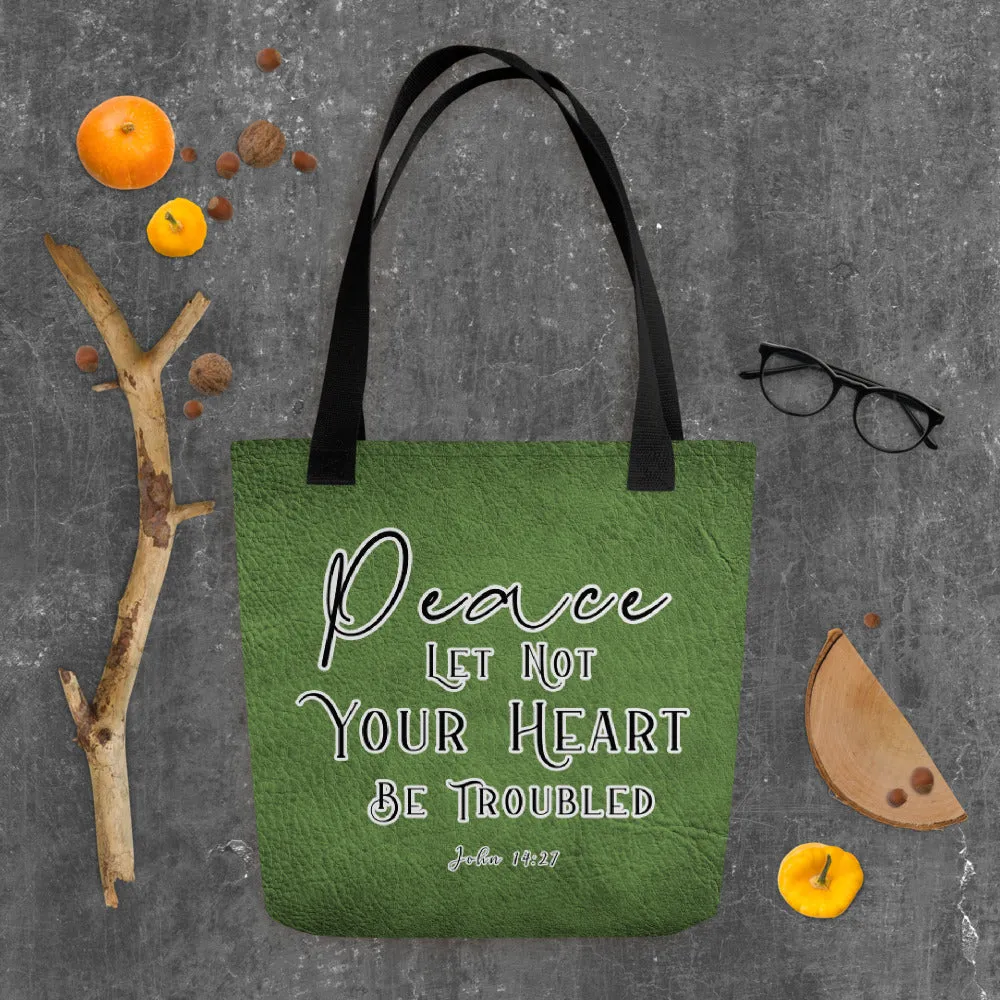 Limited Edition Premium Tote Bag - Peace Let Not Your Heart Be Troubled (Design: Textured Green)