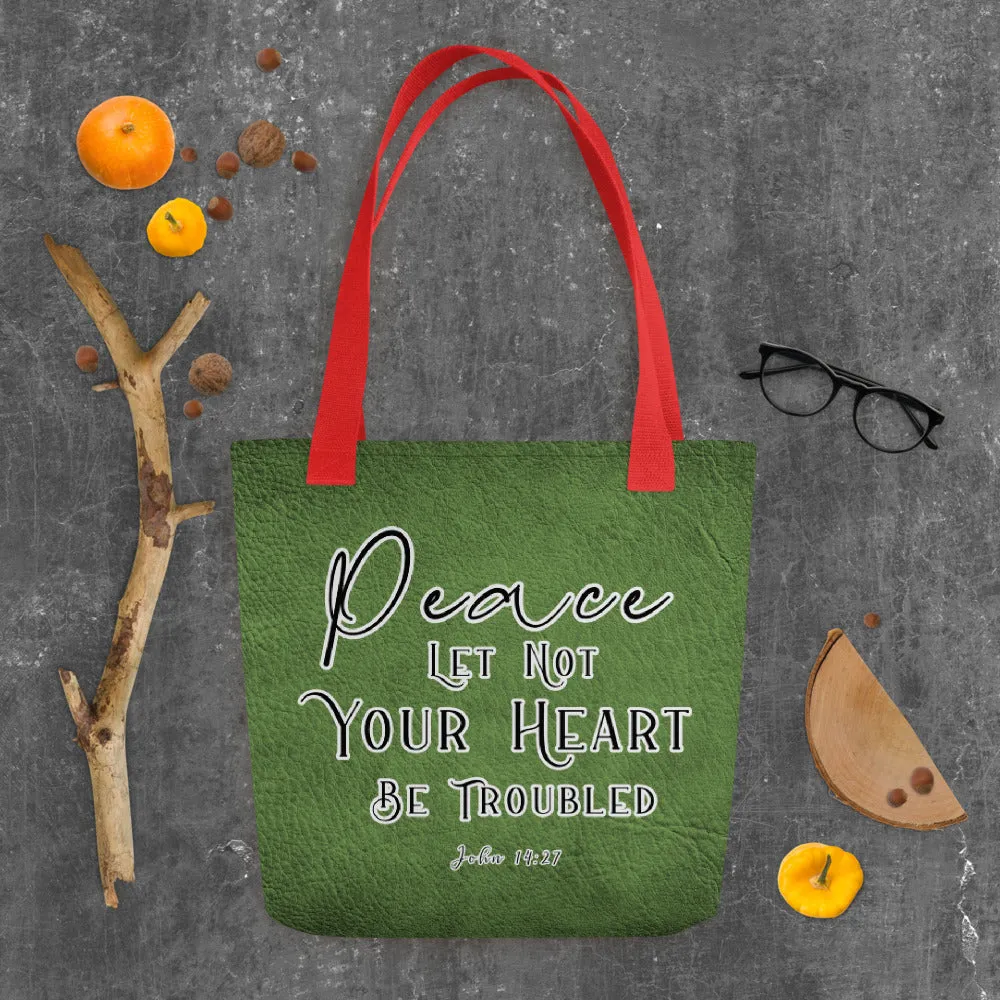 Limited Edition Premium Tote Bag - Peace Let Not Your Heart Be Troubled (Design: Textured Green)