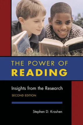 The Power of Reading: Insights from the Research, 2nd Edition