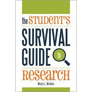 The Student's Survival Guide to Research